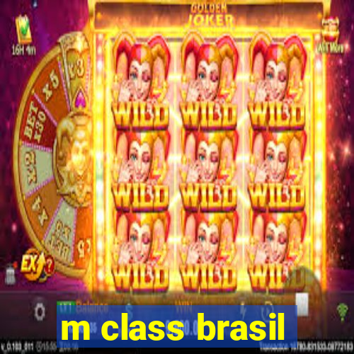 m class brasil